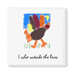 I Color Outside the Lines Magnet