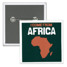 I come from Africa Pinback Buttons