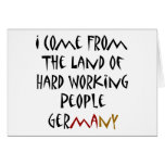 I Come From The Land Of Hard Working People German Greeting Card