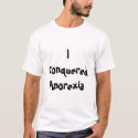 I conquered anorexia t-shirts by enea900 I conquered anorexia t-shirts