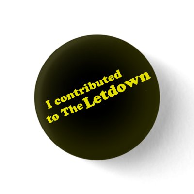 I contributedto The Letdown Pinback Buttons by digitalletdown