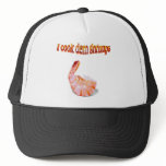 I Cook Dem Shrimps Funny Hat