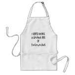 I Could Make A Living Out Of Swimming Aprons