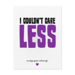 I Couldn't Care Less postcards