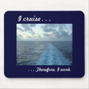 I cruise, Therefore Mousepad.. mousepad