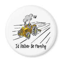 I`d Rather Be Farming Refrigerator Magnet