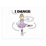 I Dance Ballerina T shirts and Gifts Postcard