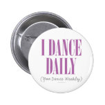 I Dance Daily Pins