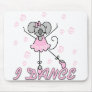 I Dance Mouse Ballet Mousepad