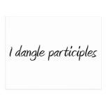 I Dangle Participles Postcard
