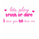 i dare you to love me t-shirts