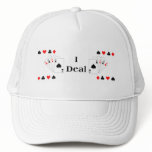 "I DEAL" POKER CAP - Ladies Trucker Hat