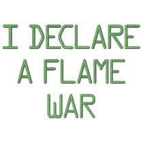I DECLARE A FLAME WAR embroidered shirts by geekprideuk I DECLARE A FLAME WAR embroidered shirts
