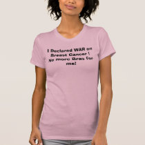 http://rlv.zcache.com/i_declared_war_on_breast_cancer_no_more_bras_tshirt-p235608923164029572u2mn_210.jpg