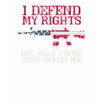 I Defend My Rights t-shirts