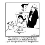 I Delegate My Homework posters