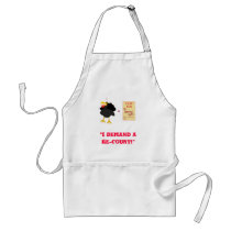"I Demand a Re-count!" aprons