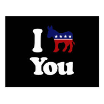 I Democrat You - Post Cards