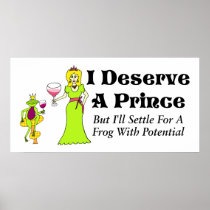 "I Deserve A Prince" Wine Princess & Wine Prince Poster