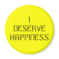 I DESERVE HAPPINESS - an affirmation magnet