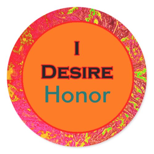 I Desire Honor sticker