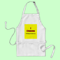 I Desire Independence aprons