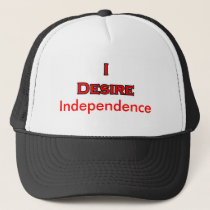 I Desire Independence hats