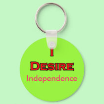 I Desire Independence keychains
