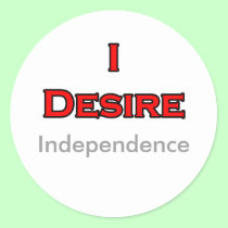 I Desire Independence stickers