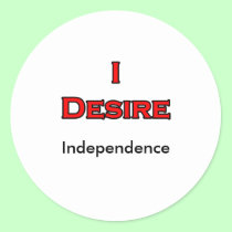 I Desire Independence stickers