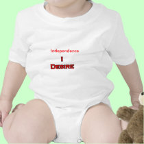 I Desire Independence t-shirts
