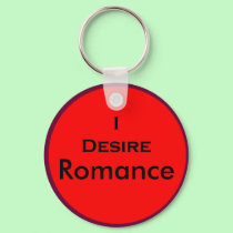 I Desire Romance keychains