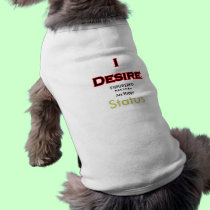 I Desire Status pet clothing