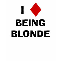 I Diamond Being Blonde T-shirt