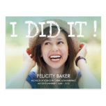 I Did It! Graduation Announcement /Invite postcards