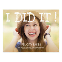 I Did It! Graduation Announcement /Invite Post Card