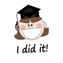 I did it Graduation t-shirt