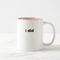i did mugs