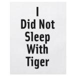 I Did Not Sleep With Tiger Full Color Flyer