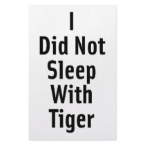 I Did Not Sleep With Tiger Customized Stationery