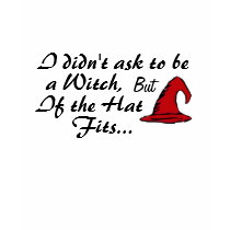 I didn't ask to be a Witch... t-shirts by luvmibug I didn't ask to be a Witch... t-shirts