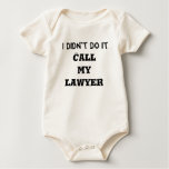 I didn't do it, Call my lawyer t-shirts