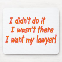 I didn't do it.... mousepads