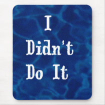 I didn't do it mousepads