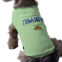 "I Didn't DOO It" Doggy T-Shirt Pet Tee