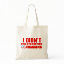 I Didn't note for this obamanation Bags