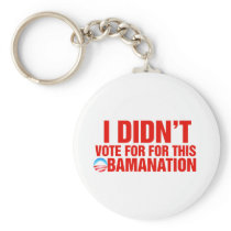 I Didn't note for this obamanation Keychain