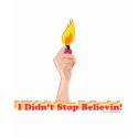 I Didn't Stop Believin t-shirts
