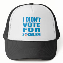 I Didn't Vote For Socialism hats by antiobamastuff I Didn't Vote For Socialism hats