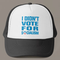 I Didn't Vote For Socialism hats by antiobamastuff I Didn't Vote For Socialism hats